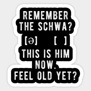 Funny Schwa Meme - Linguistics Sticker